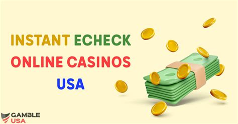 instant echeck casinos